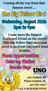 Join us at UNO Pizzeria & Grill – 3167 Daniels Rd, Winter Garden for a special Meet & Greet with Big Bird on Aug 20th